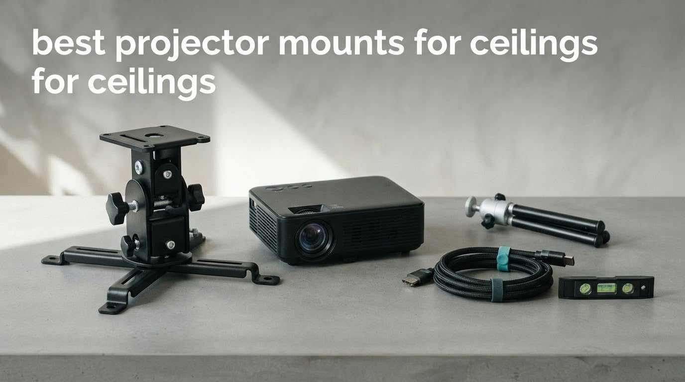 best projector mounts for ceilings