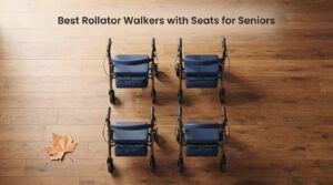 Best Rollator Walkers with Seats for Seniors