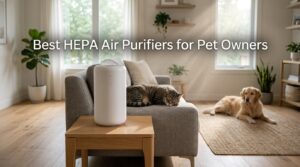 Best HEPA Air Purifiers for Pet Owners