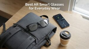 Best AR Smart Glasses for Everyday Wear