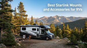 Best Starlink Mounts and Accessories for RVs