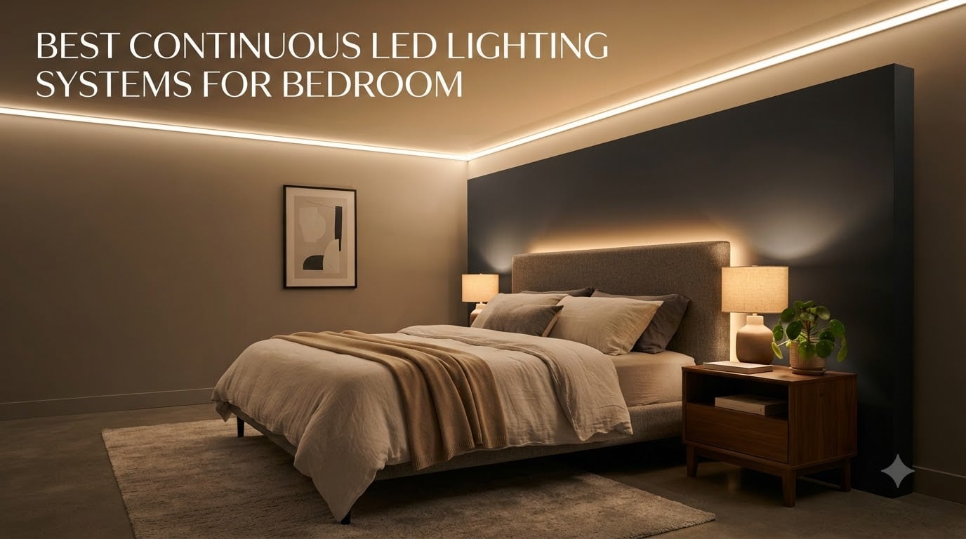 best continuous led lighting systems for bedroom