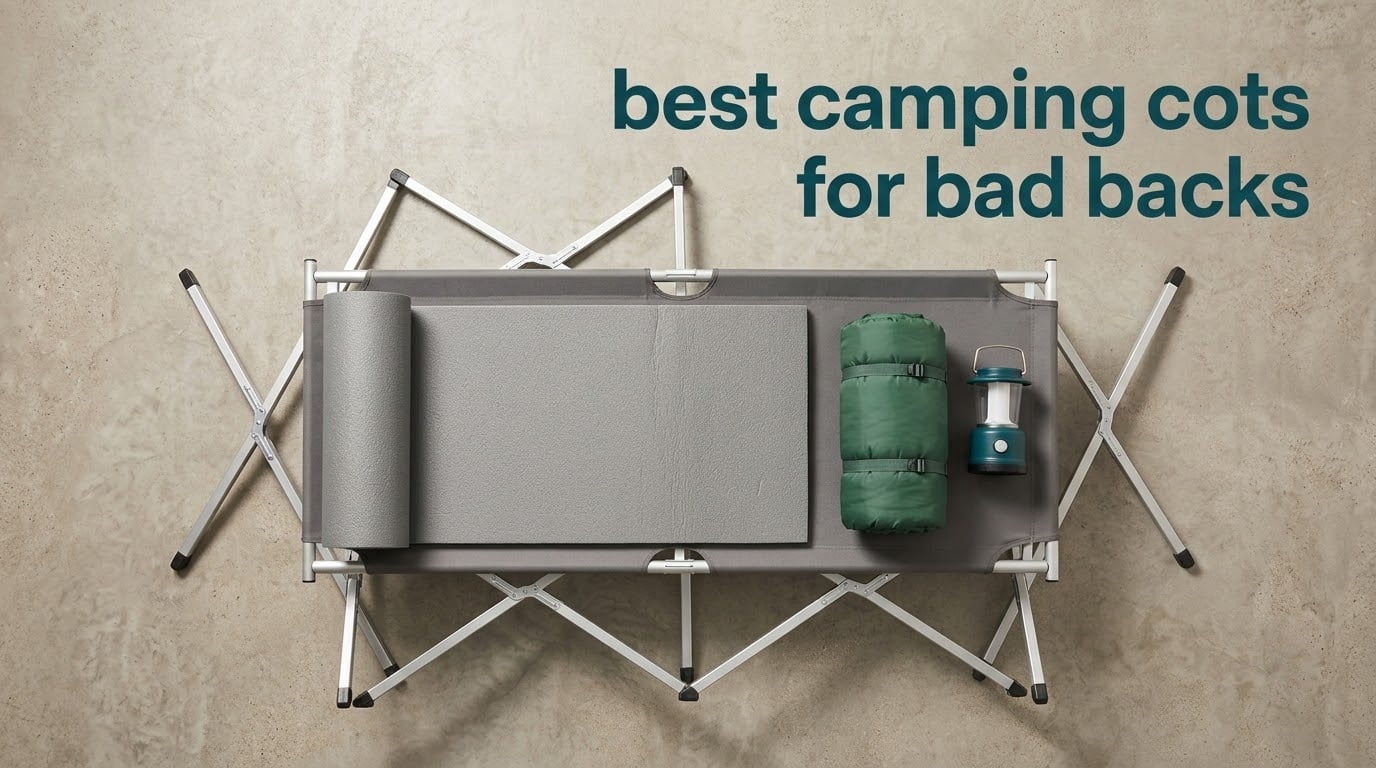 best camping cots for bad backs