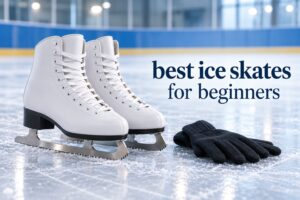 best ice skates for beginners
