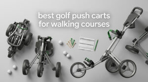 best golf push carts for walking courses