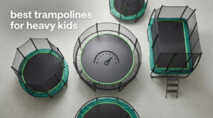 best trampolines for heavy kids